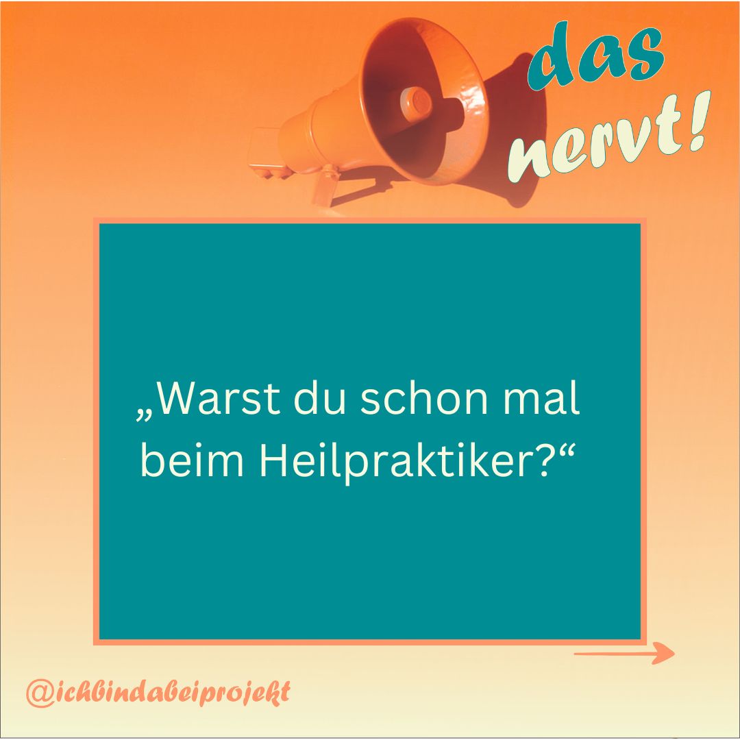 Mehr über den Artikel erfahren Warst du schon mal beim Heilpraktiker?